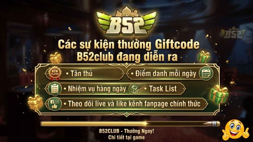 Các sự kiện thưởng Giftcode B52club đang diễn ra
