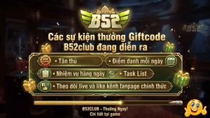 Các sự kiện thưởng Giftcode B52club đang diễn ra